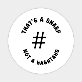 That's a Sharp Not a Hashtag Magnet